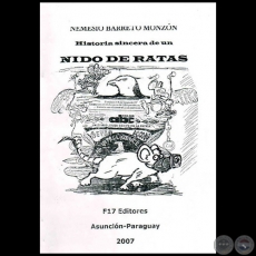 HISTORIA SINCERA DE UN NIDO DE RATAS - Autor: NEMESIO BARRETO MONZN - Ao 2007